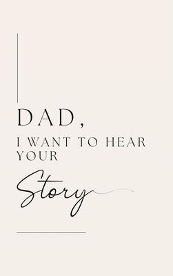 Dad, I want to hear your story (Hardback)