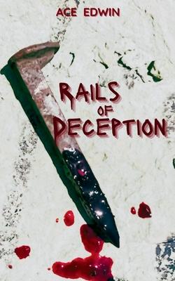 Rails of Deception