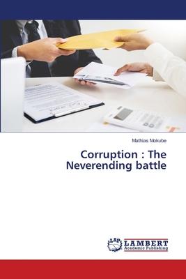 Corruption: The Neverending battle