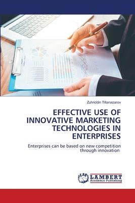 Effective Use of Innovative Marketing Technologies in Enterprises