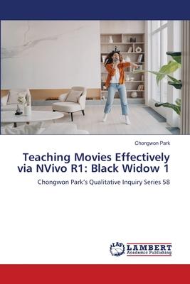 Teaching Movies Effectively via NVivo R1: Black Widow 1