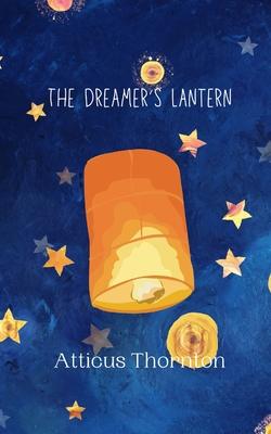 The Dreamer’s Lantern