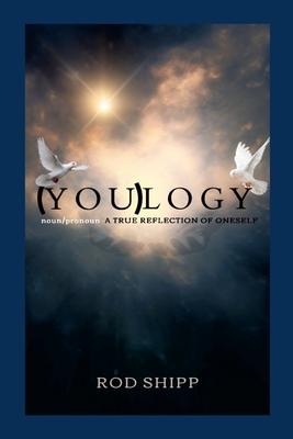 Youlogy: A True Reflection of Oneself