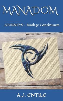 Manadom: Journeys - Book 5: Continuum