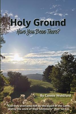 Holy Ground: Have You Been There?