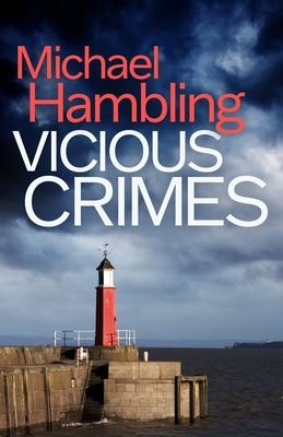 Vicious Crimes: a British crime mystery full of twists