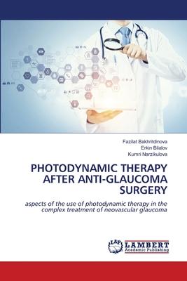 Photodynamic Therapy After Anti-Glaucoma Surgery