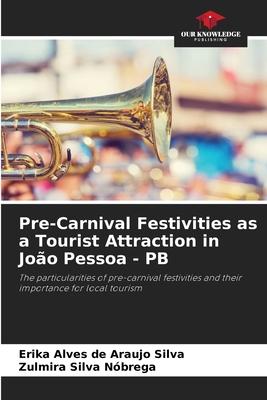 Pre-Carnival Festivities as a Tourist Attraction in João Pessoa - PB