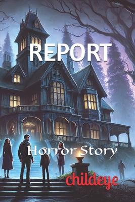 Report: Horror Story