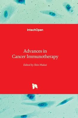 Advances in Cancer Immunotherapy