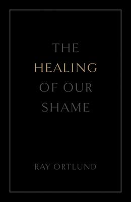 The Healing of Our Shame (25-Pack)