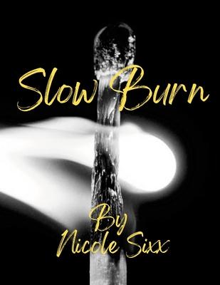 Slow Burn