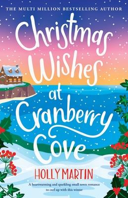 Christmas Wishes at Cranberry Cove: Large Print edition