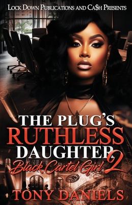 The Plug’s Ruthless Daughter 2