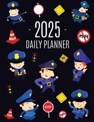 Police Planner 2025: Cool Daily Organizer: January-December (12 Months) Stylish Blue Policeman Weekly Agenda for Law & Order