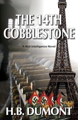 The 14th Cobblestone: Book Six of the Noir Intelligence Series