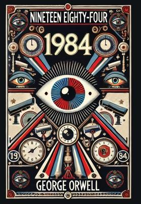 Nineteen Eighty-Four (Collector’s Edition) (Laminated Hardback with Jacket)