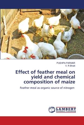 Effect of feather meal on yield and chemical composition of maize