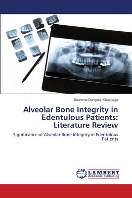 Alveolar Bone Integrity in Edentulous Patients: Literature Review