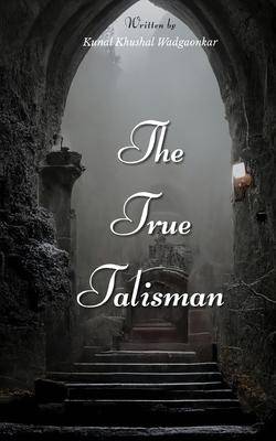 The True Talisman