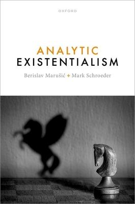 Analytic Existentialism