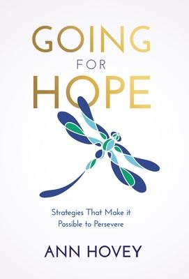 Going for Hope: Strategies That Make It Possible to Persevere