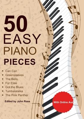 50 Easy Piano Pieces: For beginners, kids and adults