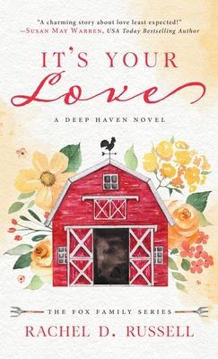 It’s Your Love: A Deep Haven Novel