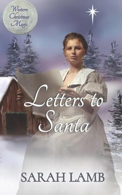 Letters to Santa: Western Christmas Magic Book 1