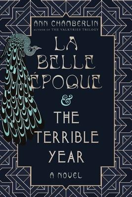 La Belle Époque & The Terrible Year