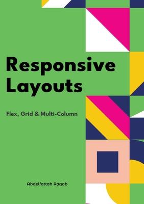 Responsive Layouts: Flex, Grid & Multi-Column