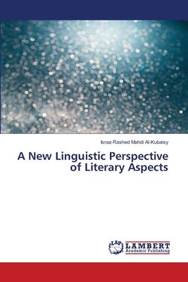 A New Linguistic Perspective of Literary Aspects