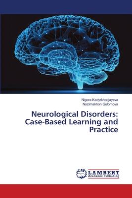 Neurological Disorders: Case-Based Learning and Practice