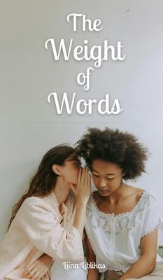 The Weight of Words