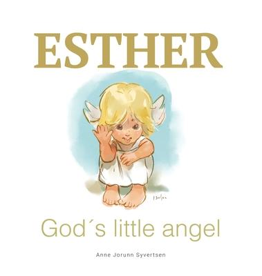 Esther God’s little angel