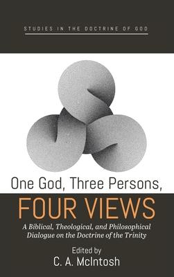 One God, Three Persons, Four Views