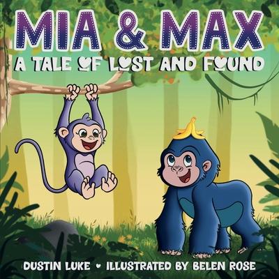 Mia and Max: A Tale of Lost and Found