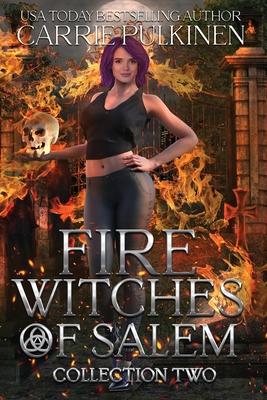 Fire Witches of Salem Collection Two: The Mayhem and Ember Trilogy