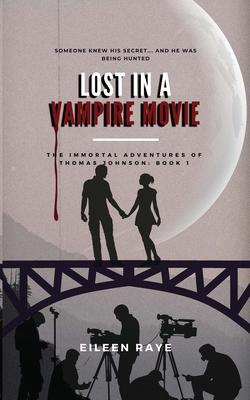 Lost in a Vampire Movie