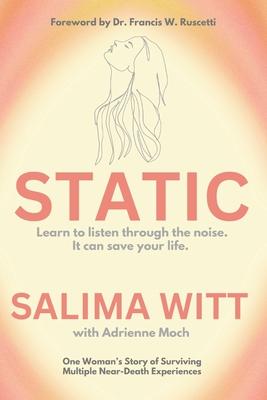 Static: Learn to listen through the noise. It can save your life.