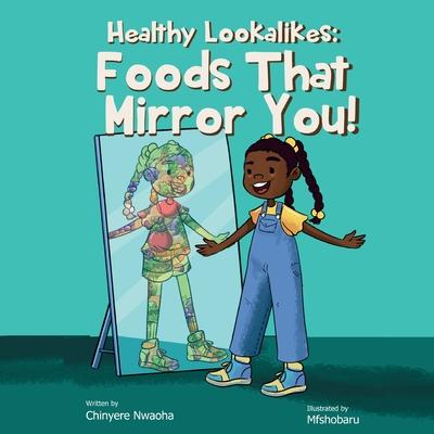 Healthy Lookalikes: Foods That Mirror You