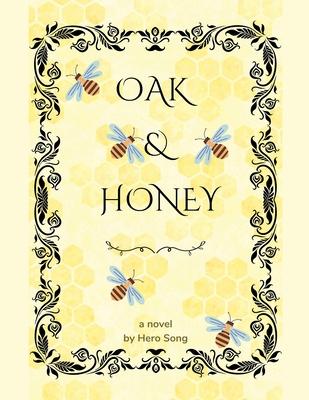 Oak & Honey