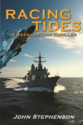 Racing Tides: A Naval Action Thriller