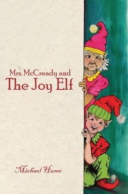 Mrs. McCready and The Joy Elf