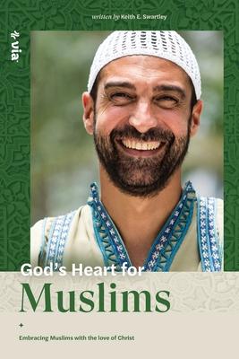 God’s Heart for Muslims (Portuguese): Embracing Muslims with the Love of Christ