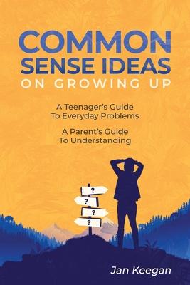 Common Sense Ideas In Growing Up