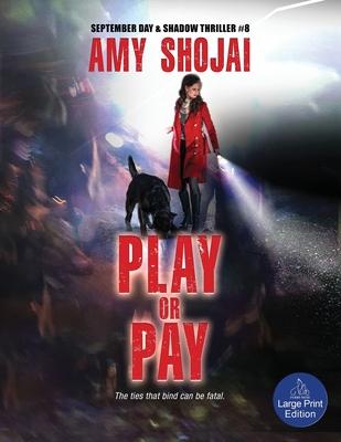 Play Or Pay: A Dog Lover’s Crime Thriller Suspense