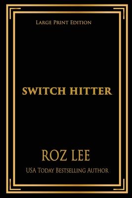 Switch Hitter: Large Print Edition