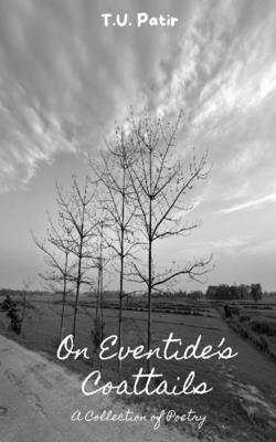 On Eventide’s Coattails: A Collection of Poetry