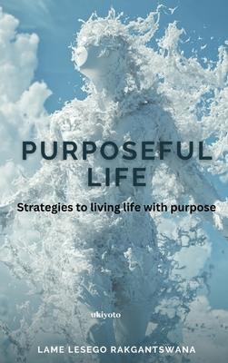 Purposeful Life